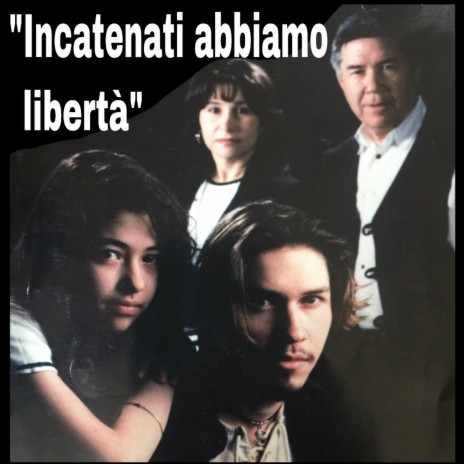 Incatenati abbiamo libertà | Boomplay Music