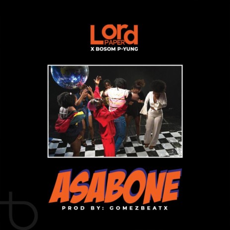 Asabone ft. Bosom P Yung | Boomplay Music