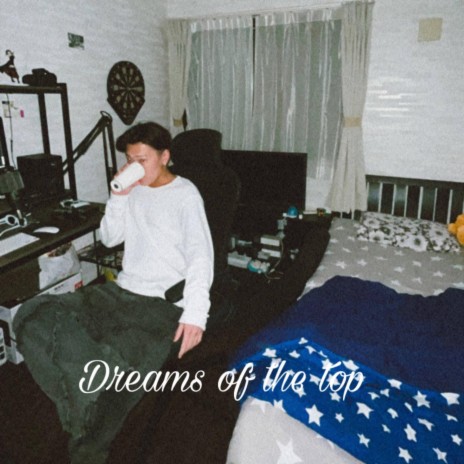 Dreams Of The Top ft. Yvngxena! | Boomplay Music