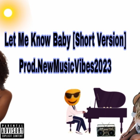 Let Me Know Baby (Short Version)