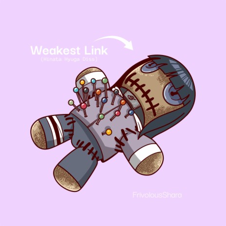 Weakest Link (Hinata Hyuga Diss)