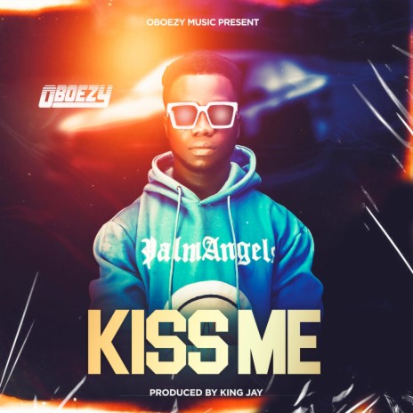 Kiss Me | Boomplay Music