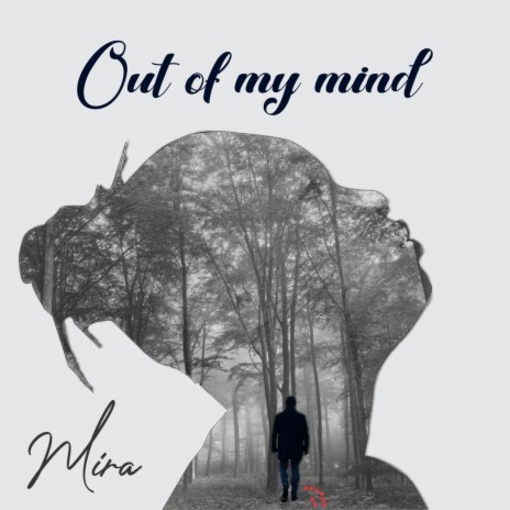 Out of my mind | Boomplay Music