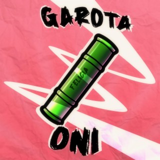 Garota Oni lyrics | Boomplay Music