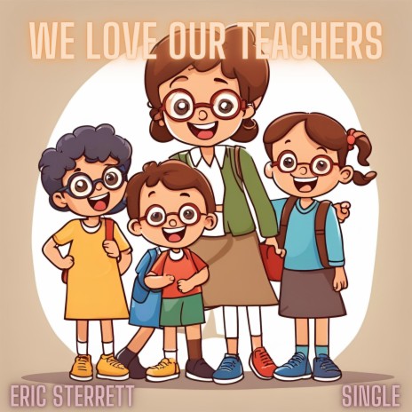 We Love Our Teachers