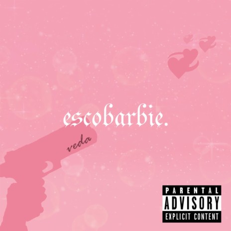 Escobarbie | Boomplay Music