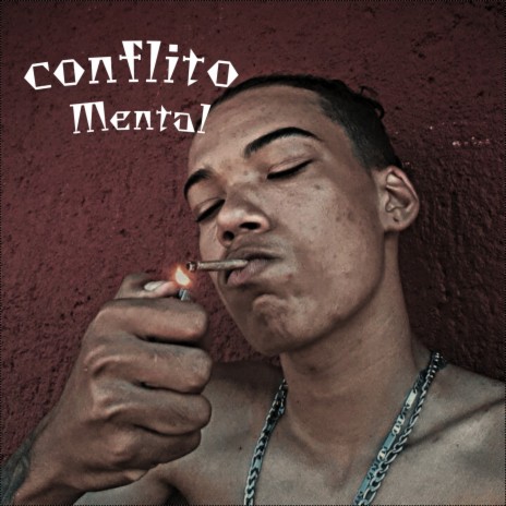 CONFLITO MENTAL | Boomplay Music