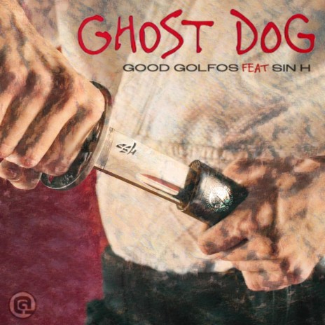 Ghost Dog ft. Sin H