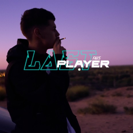 LAST PLAYER | Boomplay Music