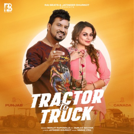 Tractor To Truck ft. Gurlez Akhtar | Boomplay Music