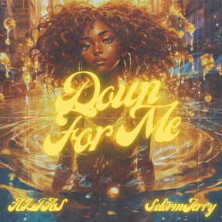 Down For Me ft. Selorm Jerry lyrics | Boomplay Music