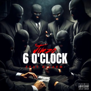 6 O'CLOCK