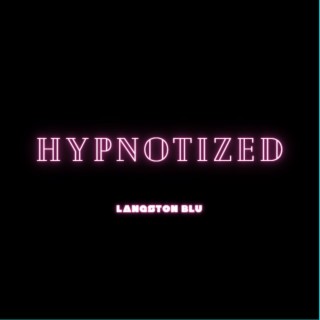 Hypnotized