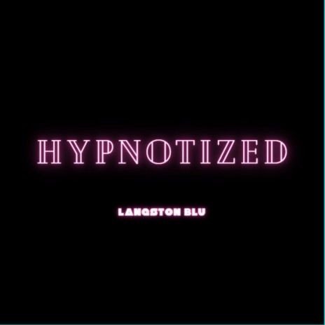 Hypnotized | Boomplay Music