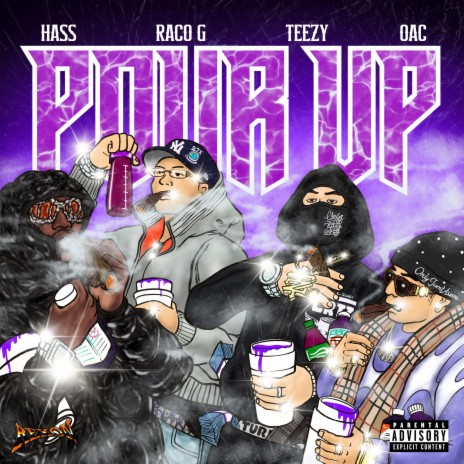 POUR UP ft. Oac, BADBOYRACOG & Hass Irv | Boomplay Music