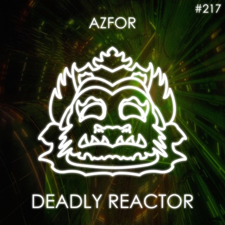 Deadly Reactor | Boomplay Music