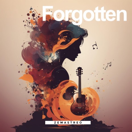 Forgotten | Boomplay Music