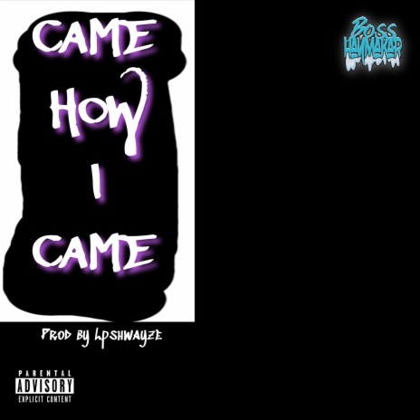 Came How I Came (2ndSMH) | Boomplay Music