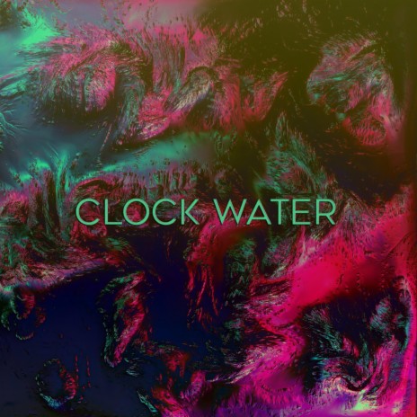 Clock Water | Boomplay Music