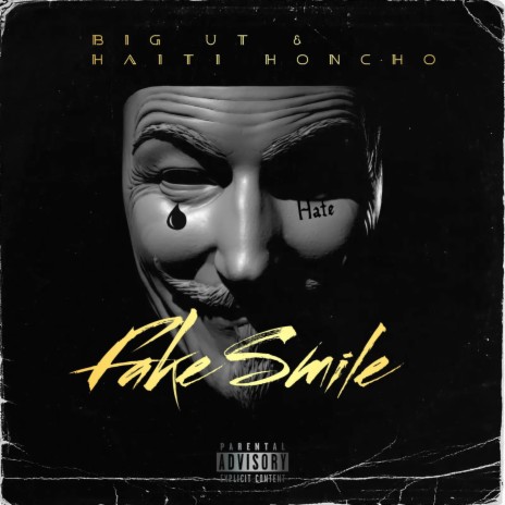 Fake Smile ft. Haiti Honcho | Boomplay Music