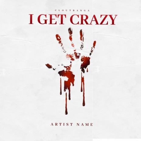 I GET CRAZY | Boomplay Music