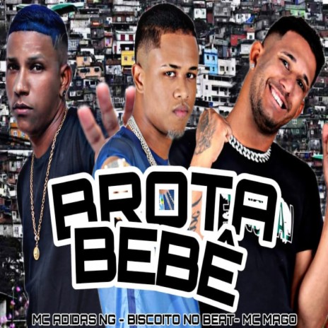 Brota Bebê ft. Mc Mago | Boomplay Music