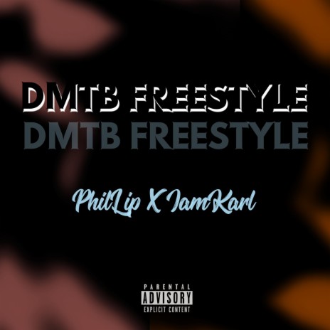 DMTB FREESTYLE (feat. IamKarl)