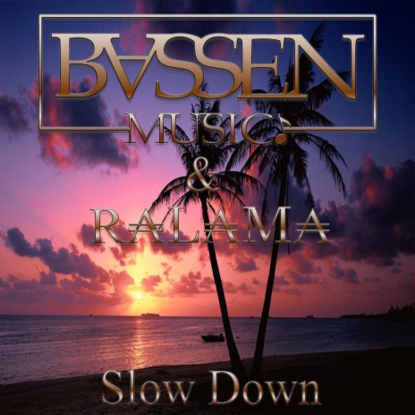 Slow Down | Boomplay Music