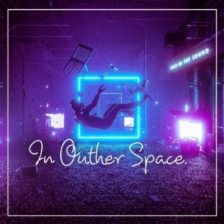 In Outher Space