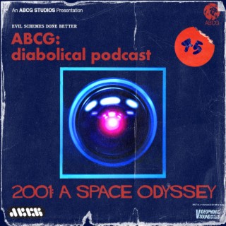 Episode 45: 2001 - A Space Odyssey