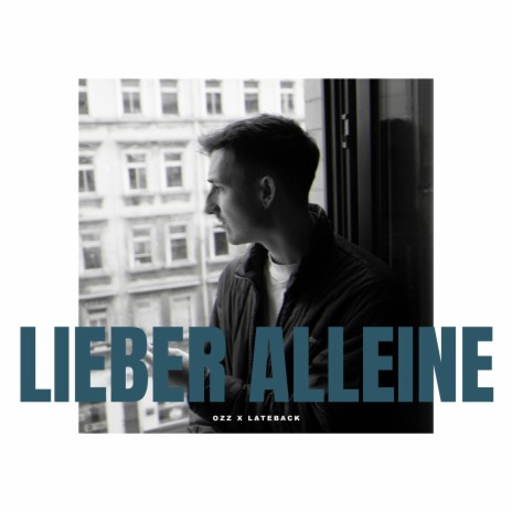 Lieber Alleine ft. latebackbeats | Boomplay Music