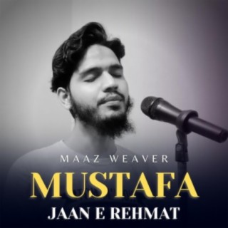 Mustafa Jaan E Rehmat