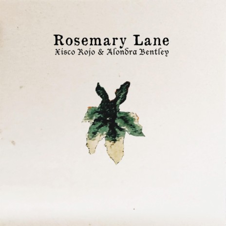 Rosemary Lane ft. Alondra Bentley