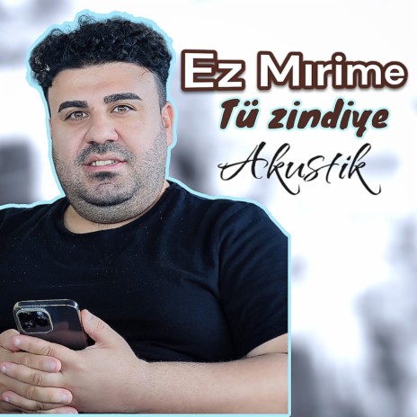 Ez Mırime Tu Zındiye | Boomplay Music