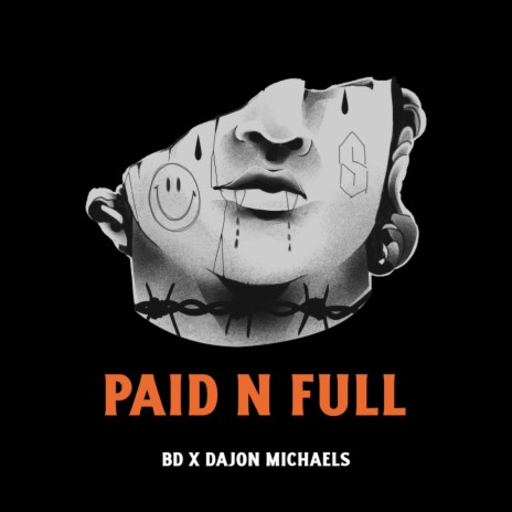 Paid N Full ft. Dajon Michaels | Boomplay Music