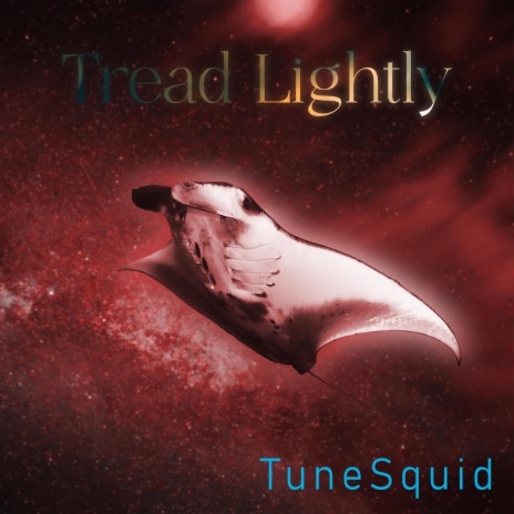 Tread Lightly | Boomplay Music