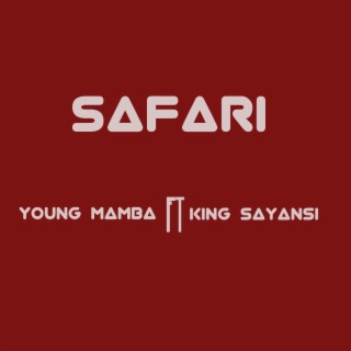 Safari (feat. King Sayansi)