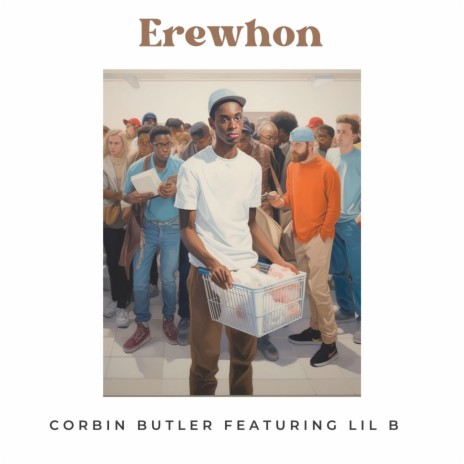Erewhon ft. Lil B | Boomplay Music