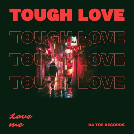 Tough love (My proposal) | Boomplay Music