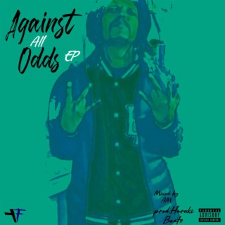 Against All Odds Ep