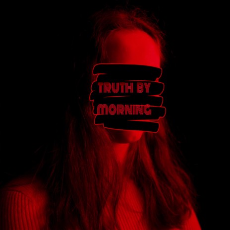 Truth By Morning ft. Kate Chambless | Boomplay Music