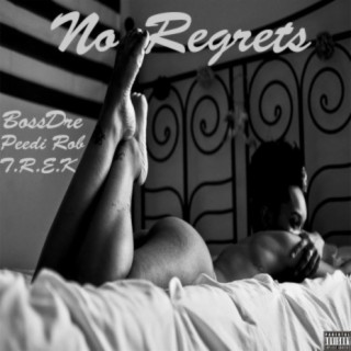 No Regrets (feat. Peedi Rob & T.R.E.K)