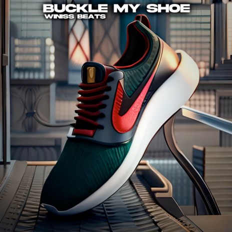 Buckle My Shoe | Boomplay Music