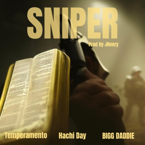 Sniper ft. Hachi Day & BIGG DADDIE | Boomplay Music