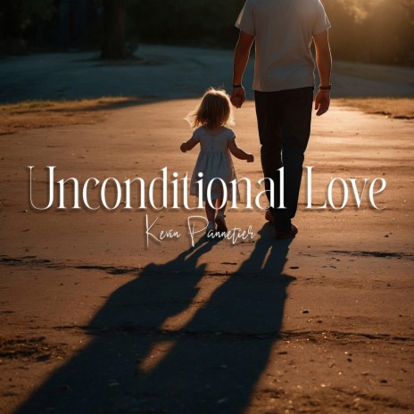 Unconditional Love | Boomplay Music