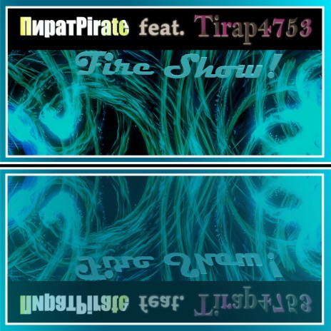 Fire Show! ft. Tirap4753 | Boomplay Music