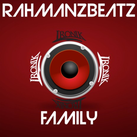 Family ft. Ironik | Boomplay Music