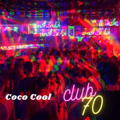 Club 70 (Original Mix) | Boomplay Music