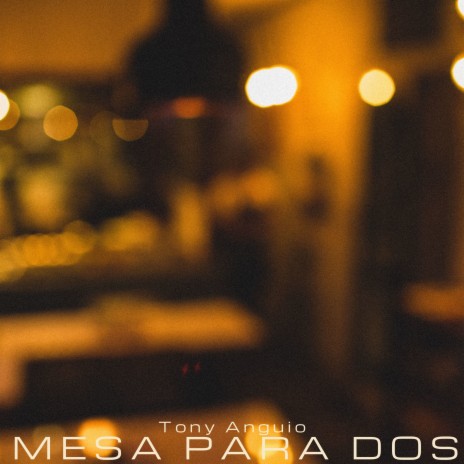 Mesa Para Dos | Boomplay Music