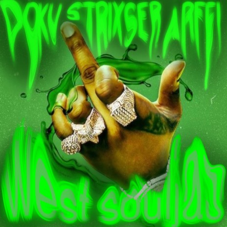 West souljas ft. DOKU223 & ARFFI | Boomplay Music